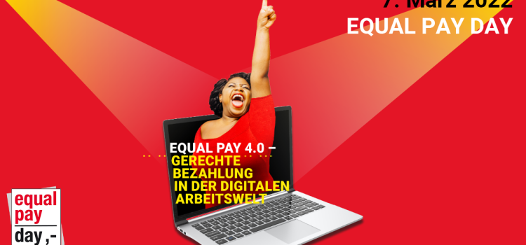 Equal Pay Day 4.0 – Gerechte Bezahlung in der digitalen Arbeitswelt